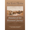 Far from Home: Families of the Westward Journey