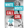White House Call Girl: The Real Watergate Story