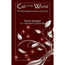 Call of the World: The Incarnational Journey of the Soul