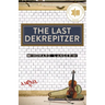 The Last Dekrepitzer