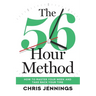 The 56-Hour Method