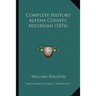 Complete History Alpena County, Michigan (1876)