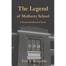 The Legend of Mulberry School