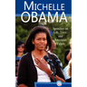 Michelle Obama: Speeches on Life, Love, and American Values