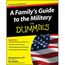 A Family's Guide to the Military for Dummies