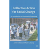 Collective Action for Social Change: An Introduction to Community Organizing