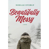 Beautifully Messy