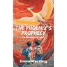 The Phoenix's Prophecy