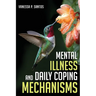 Mental Illness and Daily Coping Mechanisms