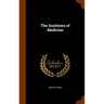 The Institutes of Medicine