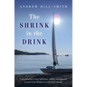 The Shrink in the Drink