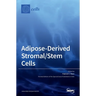 Adipose-Derived Stromal/Stem Cells