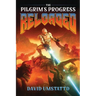 The Pilgrim's Progress Reloaded