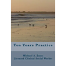 Ten Years Practice: Going into Business as a Psychotherapist