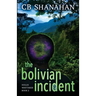 The Bolivian Incident: Hollis Whittaker Book 2