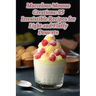 Marvelous Mousse Creations: 95 Irresistible Recipes for Light and Fluffy Desserts