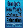 Grandpa's New Year's Relocation