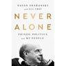 Never Alone: Prison, Politics, and My People
