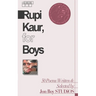 Rupi Kaur, for Boys
