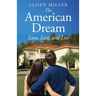 The American Dream: Love, Lust, and Lies