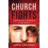 Church Fights: Confronting the Enemies of the Church
