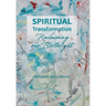 Spiritual Transformation: Reclaiming Our Birthright