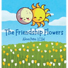 The Friendship Flowers