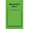 Eternal Life Part 1