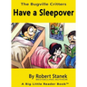 Have a Sleepover, Library Edition Hardcover for 15th Anniversary