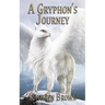 A Gryphon's Journey