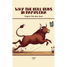 Why the Bull Runs in Pamplona: Magical Tales from Spain