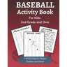Baseball Activity Book for Kids 2nd Grade and Over: Sports Themed Dot-to-Dot, Word Search, Mazes, Sudoku and Crossword Activity Book