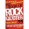 The Book of Rock Quotes