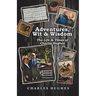 Adventures, Wit & Wisdom: The Life & Times of Charlie Hughes