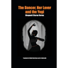 The Dancer, Her Lover and the Yogi: Chitralekha