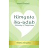 Kimyatu Sa-adah: Alchemy of Happiness