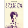 This Thing Called Life: Prince, Race, Sex, Religion, and Music