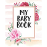 My Baby Book: Pregnancy Tracker For New Moms