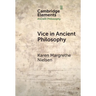 Vice in Ancient Philosophy