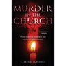 Murder in the Church: When Spiritual Weakness and Abusive Power Collide