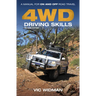 4WD Driving Skills: A Manual for On- And Off-Road Travel