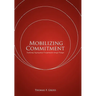 Mobilizing Commitment