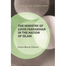 The Ministry of Louis Farrakhan in the Nation of Islam