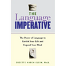 The Language Imperative: How Learning Languages Can Enrich Your Life