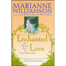 Enchanted Love: The Mystical Power of Intimate Relationships