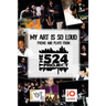 My Art is So Loud: Poems and Plays from The 524 Project