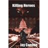 Killing Heroes