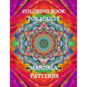 Mandala Coloring Book: Stress Relieving Coloring Book, Coloring Book for Grown-Ups