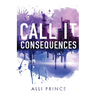 Call It Consequences