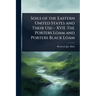 Soils of the Eastern United States and Their Use-- XVII. The Porters Loam and Porters Black Loam